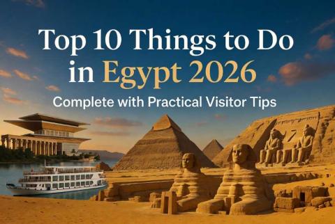 Top 10 Things to Do in Egypt 2026