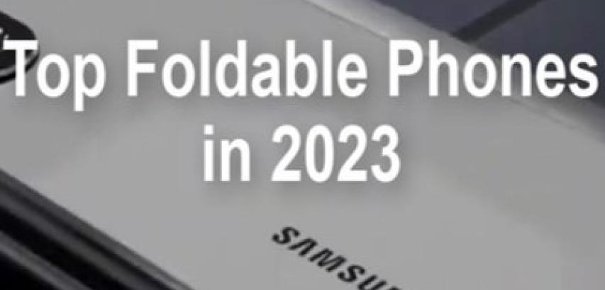 Foldable Phones